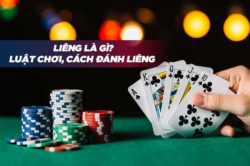 cách đánh Liêng dễ hiểu