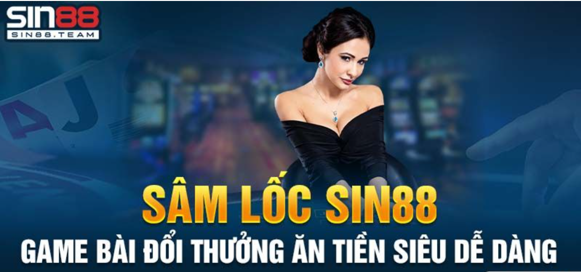 sâm lốc sin88