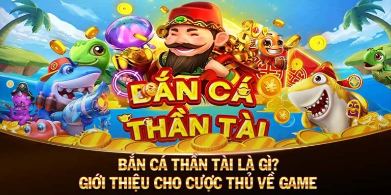 Bắn Cá Thần Tài – Trò chơi giải trí hấp dẫn dịp Tết