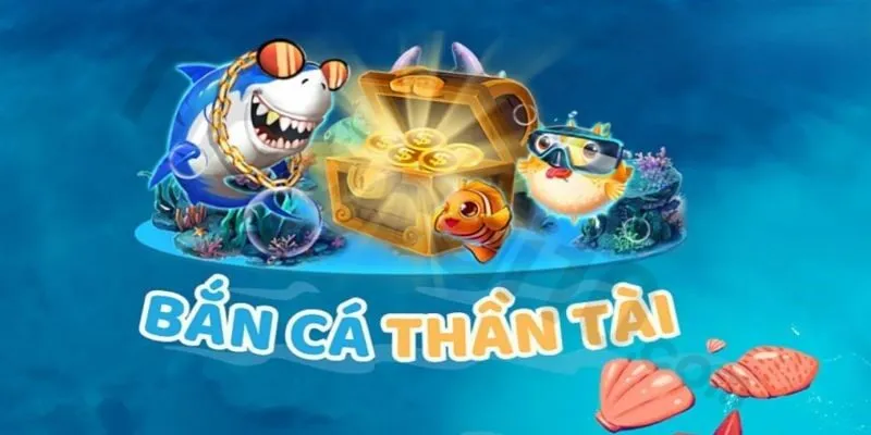 Bắn Cá Thần Tài – Trò chơi giải trí hấp dẫn dịp Tết